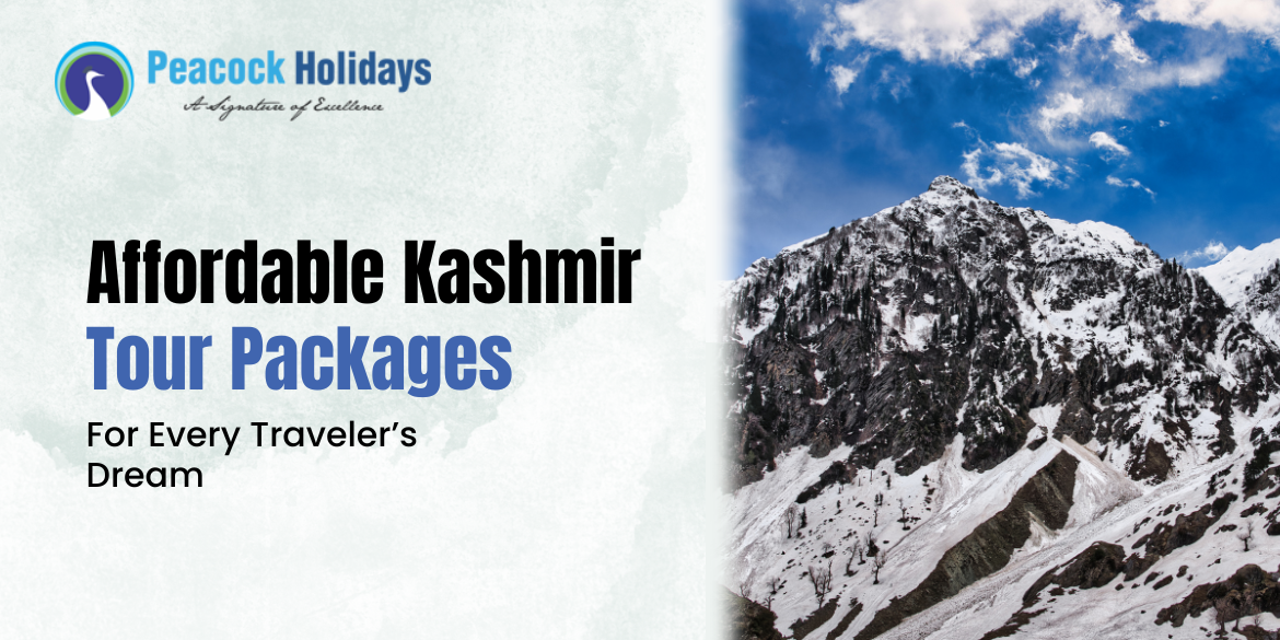 Affordable Kashmir Tour Packages for Every Traveler’s Dream